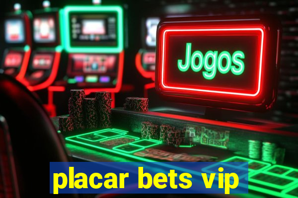 placar bets vip